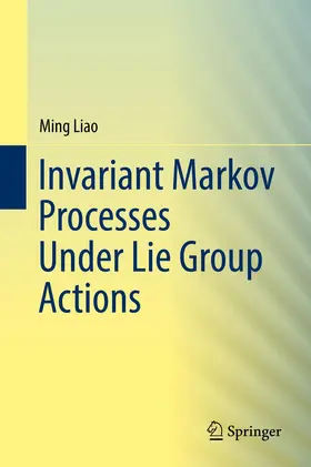 Liao |  Invariant Markov Processes Under Lie Group Actions | eBook | Sack Fachmedien