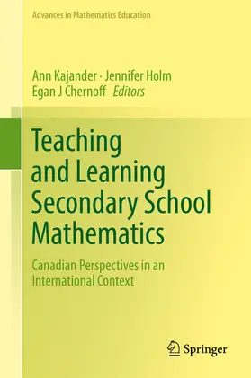 Kajander / Holm / Chernoff |  Teaching and Learning Secondary School Mathematics | eBook | Sack Fachmedien