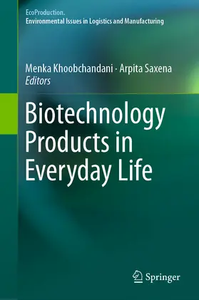 Khoobchandani / Saxena |  Biotechnology Products in Everyday Life | eBook | Sack Fachmedien