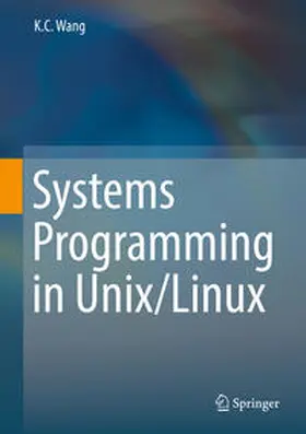 Wang | Systems Programming in Unix/Linux | E-Book | sack.de