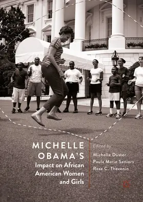 Duster / Seniors / Thevenin |  Michelle Obama's Impact on African American Women and Girls | eBook | Sack Fachmedien