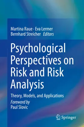 Raue / Lermer / Streicher |  Psychological Perspectives on Risk and Risk Analysis | eBook | Sack Fachmedien