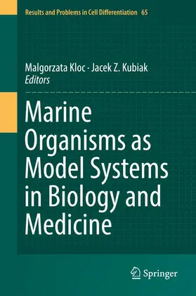 Kloc / Kubiak | Marine Organisms as Model Systems in Biology and Medicine | E-Book | sack.de