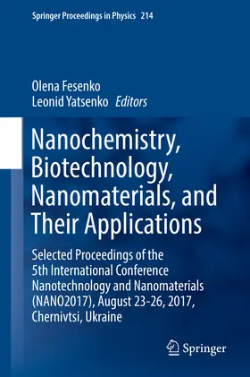 Fesenko / Yatsenko | Nanochemistry, Biotechnology, Nanomaterials, and Their Applications | E-Book | sack.de
