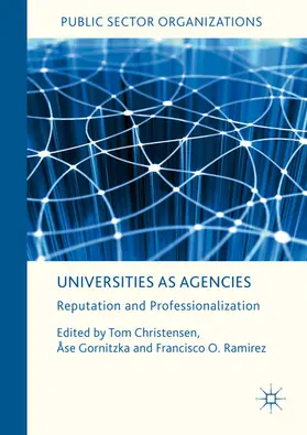 Christensen / Gornitzka / Ramirez | Universities as Agencies | E-Book | sack.de
