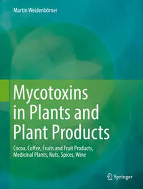 Weidenbörner |  Mycotoxins in Plants and Plant Products | Buch |  Sack Fachmedien