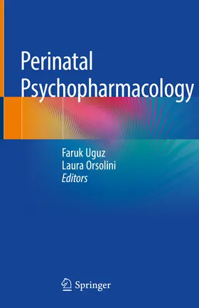 Uguz / Orsolini | Perinatal Psychopharmacology | E-Book | www2.sack.de