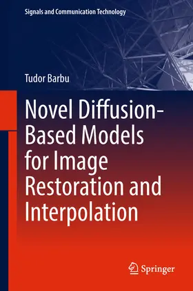 Barbu |  Novel Diffusion-Based Models for Image Restoration and Interpolation | eBook | Sack Fachmedien