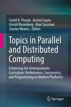 Prasad / Gupta / Rosenberg |  Topics in Parallel and Distributed Computing | eBook | Sack Fachmedien