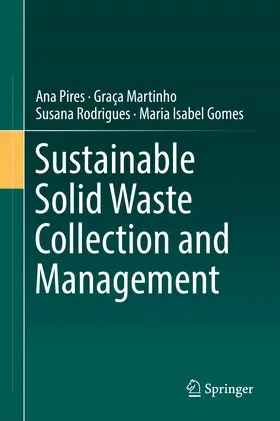 Pires / Martinho / Rodrigues | Sustainable Solid Waste Collection and Management | E-Book | sack.de