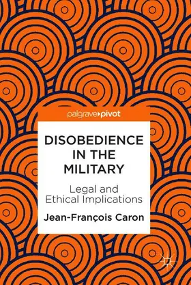 Caron |  Disobedience in the Military | Buch |  Sack Fachmedien