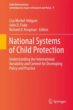 Merkel-Holguin / Fluke / Krugman | National Systems of Child Protection | Buch | 978-3-319-93347-4 | www2.sack.de