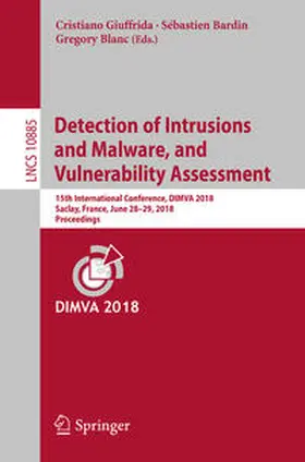 Giuffrida / Bardin / Blanc |  Detection of Intrusions and Malware, and Vulnerability Assessment | eBook | Sack Fachmedien