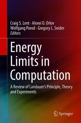 Lent / Snider / Orlov |  Energy Limits in Computation | Buch |  Sack Fachmedien