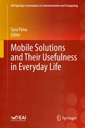 Paiva |  Mobile Solutions and Their Usefulness in Everyday Life | eBook | Sack Fachmedien