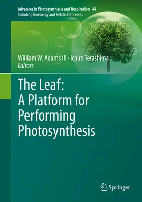 Adams III / Terashima |  The Leaf: A Platform for Performing Photosynthesis | eBook | Sack Fachmedien