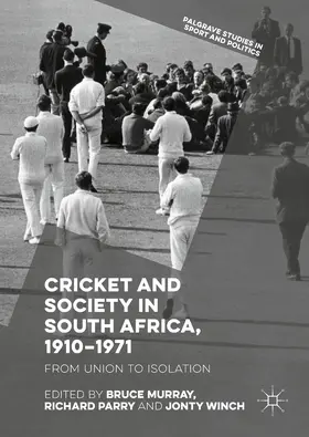 Murray / Parry / Winch |  Cricket and Society in South Africa, 1910-1971 | eBook | Sack Fachmedien