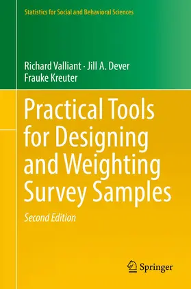 Valliant / Kreuter / Dever |  Practical Tools for Designing and Weighting Survey Samples | Buch |  Sack Fachmedien