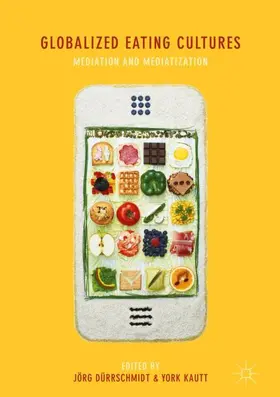 Kautt / Dürrschmidt |  Globalized Eating Cultures | Buch |  Sack Fachmedien