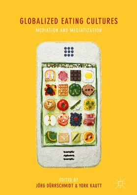 Dürrschmidt / Kautt |  Globalized Eating Cultures | eBook | Sack Fachmedien