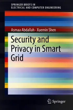 Abdallah / Shen |  Security and Privacy in Smart Grid | Buch |  Sack Fachmedien