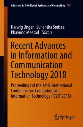 Unger / Meesad / Sodsee |  Recent Advances in Information and Communication Technology 2018 | Buch |  Sack Fachmedien