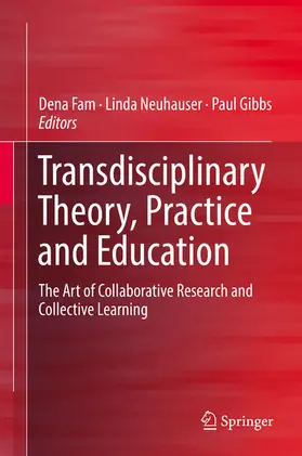 Fam / Neuhauser / Gibbs |  Transdisciplinary Theory, Practice and Education | eBook | Sack Fachmedien
