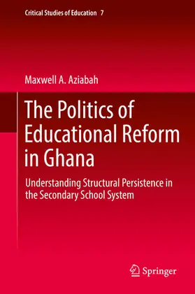 Aziabah |  The Politics of Educational Reform in Ghana | eBook | Sack Fachmedien