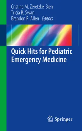 Zeretzke-Bien / Swan / Allen |  Quick Hits for Pediatric Emergency Medicine | eBook | Sack Fachmedien