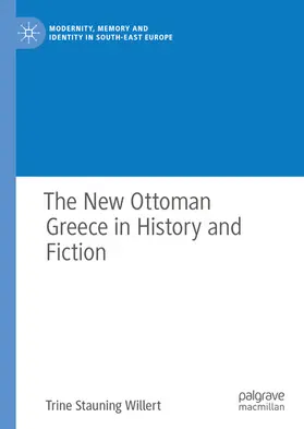 Willert |  The New Ottoman Greece in History and Fiction | eBook | Sack Fachmedien