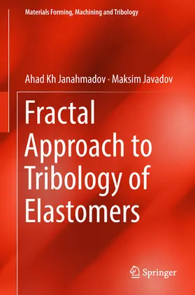 Janahmadov / Javadov |  Fractal Approach to Tribology of Elastomers | eBook | Sack Fachmedien