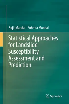 Mandal / Mondal |  Statistical Approaches for Landslide Susceptibility Assessment and Prediction | eBook | Sack Fachmedien