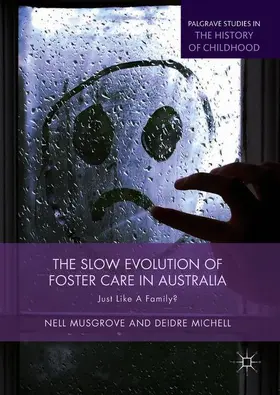 Michell / Musgrove |  The Slow Evolution of Foster Care in Australia | Buch |  Sack Fachmedien