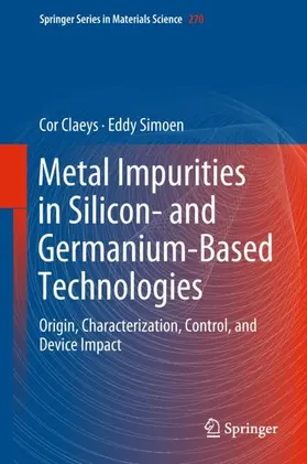 Simoen / Claeys |  Metal Impurities in Silicon- and Germanium-Based Technologies | Buch |  Sack Fachmedien