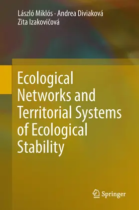Miklós / Diviaková / Izakovicová |  Ecological Networks and Territorial Systems of Ecological Stability | eBook | Sack Fachmedien