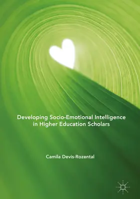 Devis-Rozental |  Developing Socio-Emotional Intelligence in Higher Education Scholars | eBook | Sack Fachmedien