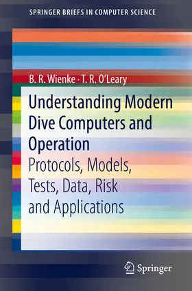 Wienke / O'Leary | Understanding Modern Dive Computers and Operation | E-Book | sack.de