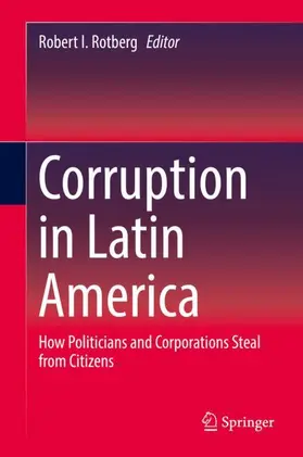 Rotberg |  Corruption in Latin America | Buch |  Sack Fachmedien