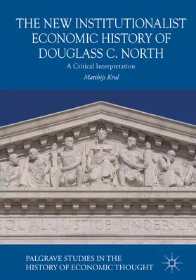 Krul |  The New Institutionalist Economic History of Douglass C. North | eBook | Sack Fachmedien
