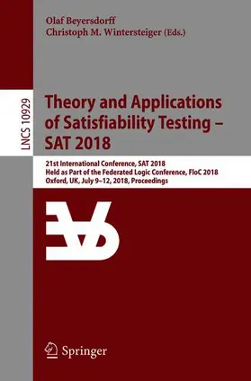 Wintersteiger / Beyersdorff | Theory and Applications of Satisfiability Testing - SAT 2018 | Buch | 978-3-319-94143-1 | sack.de