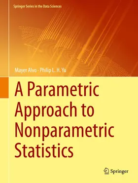 Yu / Alvo |  A Parametric Approach to Nonparametric Statistics | Buch |  Sack Fachmedien