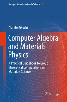 Kikuchi | Computer Algebra and Materials Physics | E-Book | sack.de