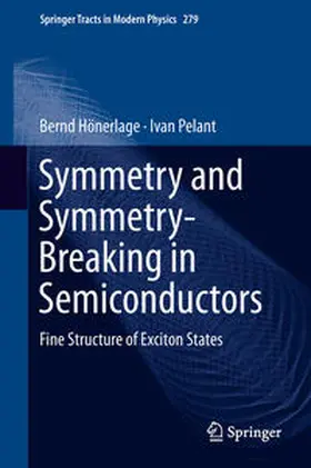 Hönerlage / Pelant |  Symmetry and Symmetry-Breaking in Semiconductors | eBook | Sack Fachmedien