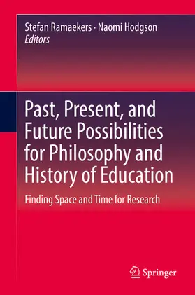Ramaekers / Hodgson |  Past, Present, and Future Possibilities for Philosophy and History of Education | eBook | Sack Fachmedien