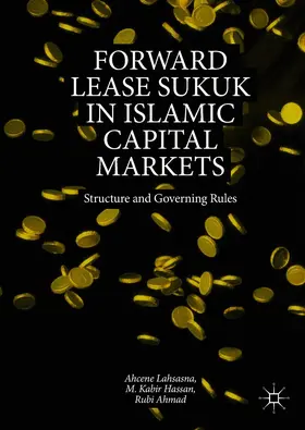 Lahsasna / Hassan / Ahmad |  Forward Lease Sukuk in Islamic Capital Markets | Buch |  Sack Fachmedien