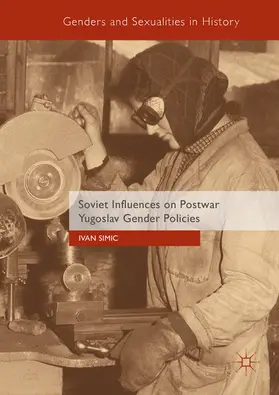 Simic | Soviet Influences on Postwar Yugoslav Gender Policies | E-Book | sack.de