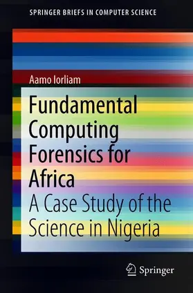 Iorliam |  Fundamental Computing Forensics for Africa | Buch |  Sack Fachmedien