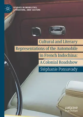 Ponsavady | Cultural and Literary Representations of the Automobile in French Indochina | E-Book | sack.de