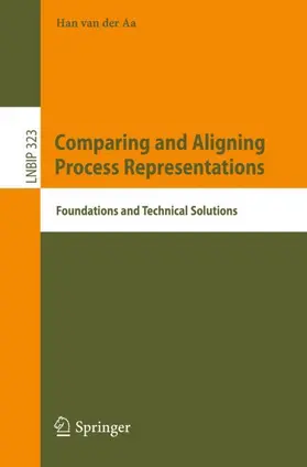 van der Aa |  Comparing and Aligning Process Representations | Buch |  Sack Fachmedien