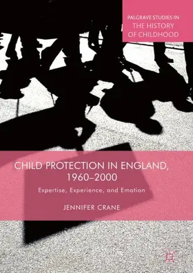 Crane |  Child Protection in England, 1960-2000 | Buch |  Sack Fachmedien